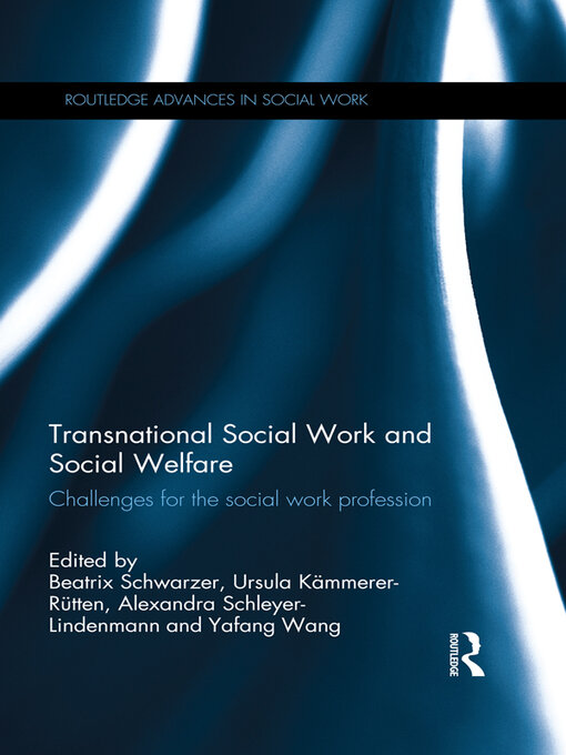 Title details for Transnational Social Work and Social Welfare by Beatrix Schwarzer - Available